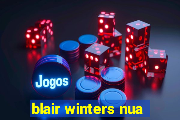 blair winters nua